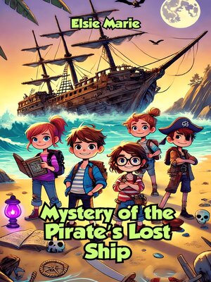 cover image of Mystery of the Pirate's Lost Ship